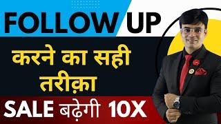 How To Follow Up With Client | कैसे करें Follow Up ? | Dr. Amit Maheshwari