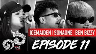 16 Bars Thailand | EP11 | ICEMAIDEN, SONAONE & BEN BIZZY