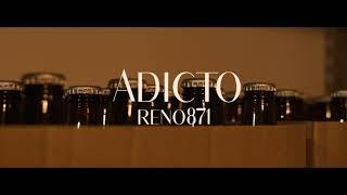 Reno871 - Adicto (Video Oficial)