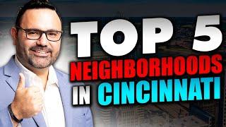 Top 5 Neighborhoods in Cincinnati | Cincinnati Living | Where to Live in Cincinnati