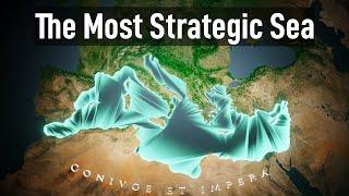 Why the Mediterranean Sea is so damn Important