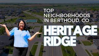 Top Neighborhoods in Berthoud, CO - Spotlight on Heritage Ridge