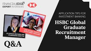 How to Get Hired in Investment Banking: Tips from HSBC Recruitment Manager