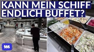 Mein Schiff Relax mit Mega-Buffet! Nur groß - oder auch mehr Auswahl? Buffetcheck Dinner