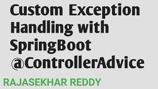 Custom Exception handling with Spring Boot Application |  @ControllerAdvice | Error management Demo