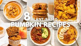 8+ Plant-Based Pumpkin Recipes for Fall (Sweet and Savory!)