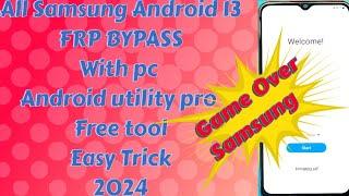 All Samsung Android 13|Free Frp Bypass With Android Utility Tool  2024|#samsung_android13_frp_bypass