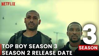 Top Boy Season 3 Release Date, Trailer, Casting CALL | Netflix, CONFIRMED FOR SEASON 4 AS WELL!!