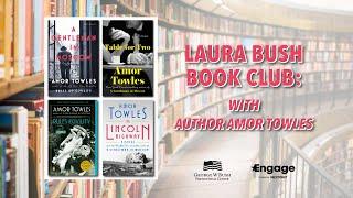 Laura Bush Book Club with Author Amor Towles