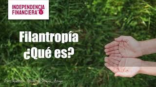 ¿Qué es la filantropía?