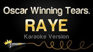 RAYE - Oscar Winning Tears. (Karaoke Version)