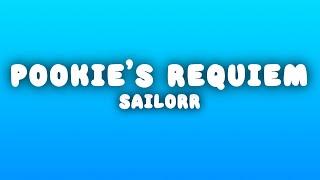 SAILORR - POOKIE'S REQUIEM (Lyrics)