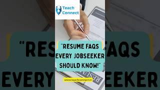 FAQs for jobseekers for building resumes #teachers #teachingcommunity