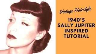 1940’s Sally Jupiter 'Vargas Girl' Hairstyle