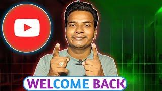 @YoutuberKrishan  Welcome Back YouTube Journey
