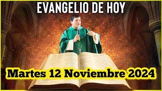 EVANGELIO DE HOY Martes 12 Noviembre 2024 con el Padre Marcos Galvis