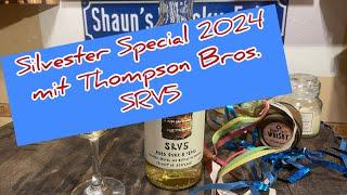 (Whisky-)Silvester-Special 2024 mit Thompson Bros. SRV5