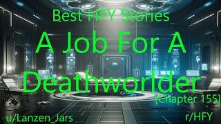 Best HFY Stories: A Job For A Deathworlder [Chapter 155]