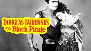 The Black Pirate (1926) Douglas Fairbanks | Adventure, Action | Silent Film