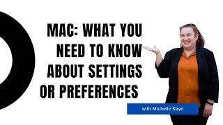 Mac: What You Need To Know about Settings or Preferences