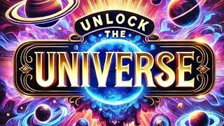 UNIVERSAL LAWS EXPLAINED: UNLOCK THE SECRETS OF THE UNIVERSE!