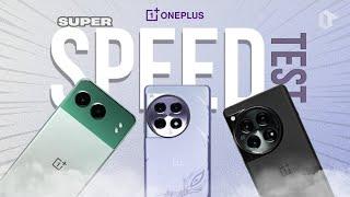 OnePlus 12 vs OnePlus 12R vs OnePlus Nord 4 SUPER Speed Test