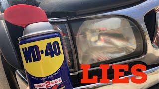 THE LIES about WD40 vs Headlights!