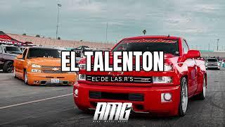 El De Las R's - El Talenton “porte serio y muy sereno”