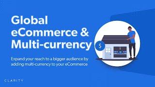 How to Expand Your eCommerce Reach with Multi-currency Capabilities - Target a Global Audience