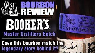 Booker's 2024-03 "Master Distillers" Bourbon Review