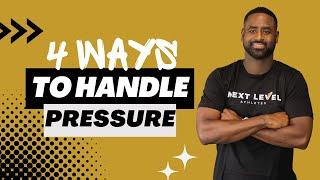 4 Ways Athletes Can Handle Pressure Like A Pro | Next Level Athletes