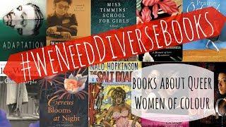 #WeNeedDiverseBooks: Book Recs About Queer Women of Colour