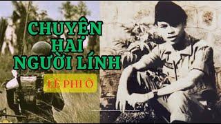 Chuyện hai người lính - Lê Phi Ô