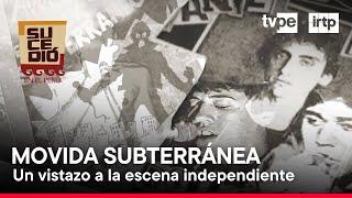 Sucedió en el Perú: Movida Subterránea (25/05/2024) | TVPerú