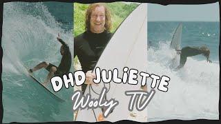 DHD Juliette, surf like Ethan Ewing?  - Wooly TV Surfboard Review #61