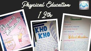 Physical Education Practical File (Kho Kho) for Class-12th