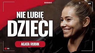 Agata Rubik. Dlaczego nie lubi dzieci?