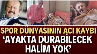 Son Dakika | Ahmet Çakır Hayatını Kaybetti | Spor yazarı Ahmet Çakır Kimdir Neden Öldü?