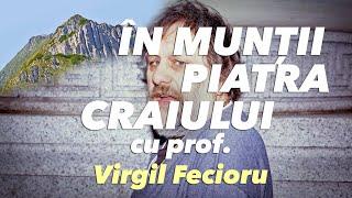 Virgil Fecioru în Piatra Craiului