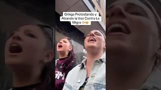 Gringa Protestando y Alzando la Voz Contra La Migra🫱‍🫲 #fyp #parati #viralvideo #gringa