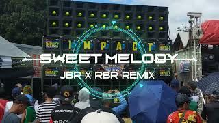 SWEET MELODY_ JBR x RBR REMIX