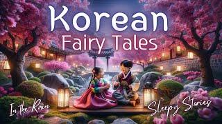 Korean Fairy Tales Audiobook Collection Adult Bedtime Stories With Gentle RAIN.