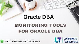 Monitoring tools for Oracle DBA | OEM Introduction