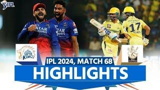 RCB VS CSK | IPL 2024 HIGHLIGHTS MATCH 68 #ipl2024#ipl2025 #iplhighlights #viratkohli #ipl2021
