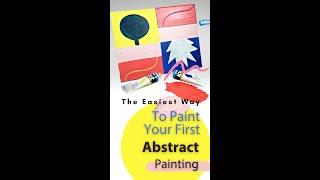 The Easiest Way To Paint Your First Abstract Painting