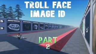 Troll Face Image Id Roblox/Codes For Roblox (Part 2)