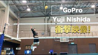 【衝撃GoPro体験】Yuji Nishida 西田有志の強烈スパイク This is Yuji Nishida's super spikes!!