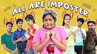 AMONG US Game in REAL LIFE 2 - All Are IMPOSTERS | MyMissAnand