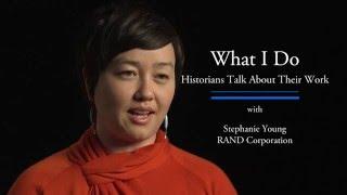 What I Do: Stephanie Young - Historical Skills in Contemporary Research at RAND Corporation