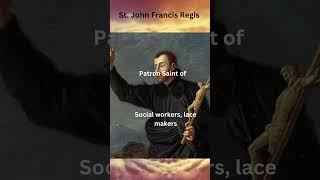 Saint John Francis Regis: Apostle of the Poor and Forgotten